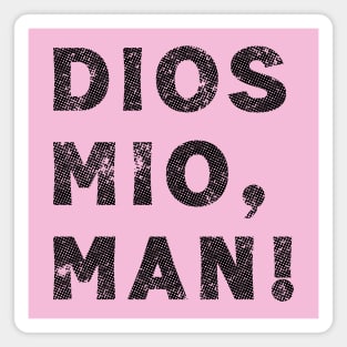 Dios Mio, Man /// Bowling Team Fan Art Magnet